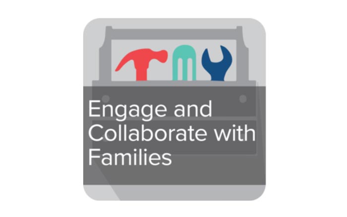 Engage and Collaborate with Families